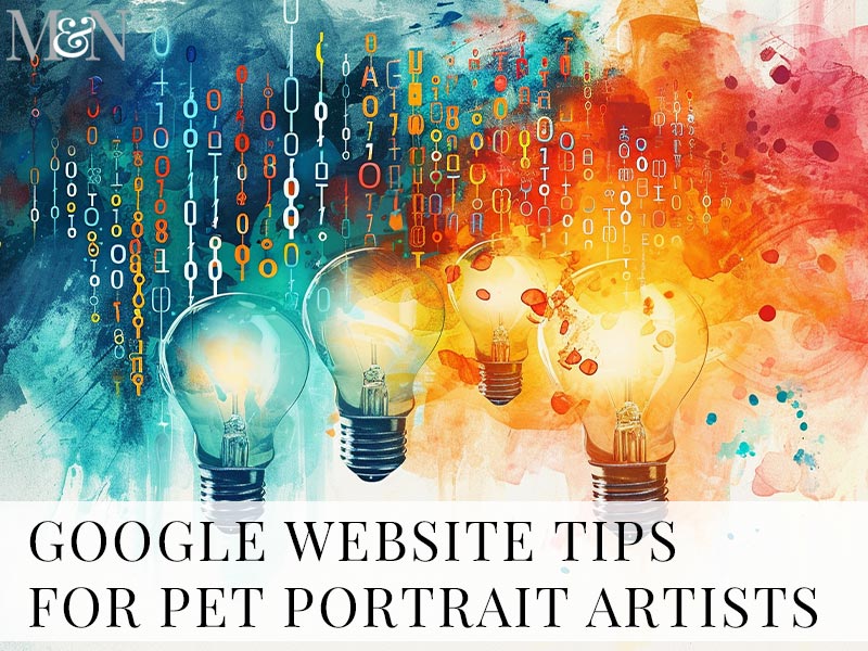 Google Website Tips for Pet Portrait Artists