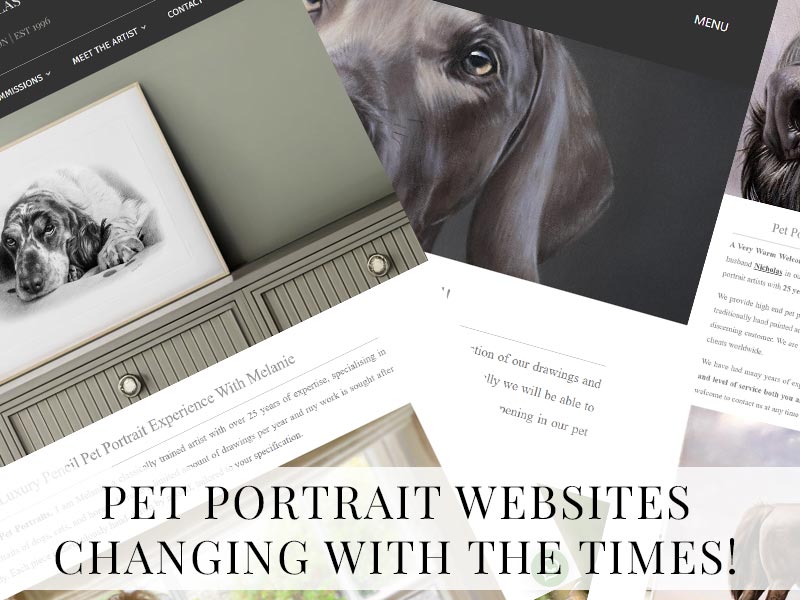 Pet Portrait Websites Changing With The Times!